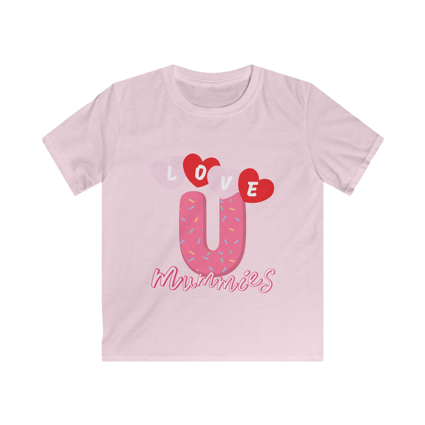 Love U Mummies Kids Tee - Adorable Softstyle Shirt.