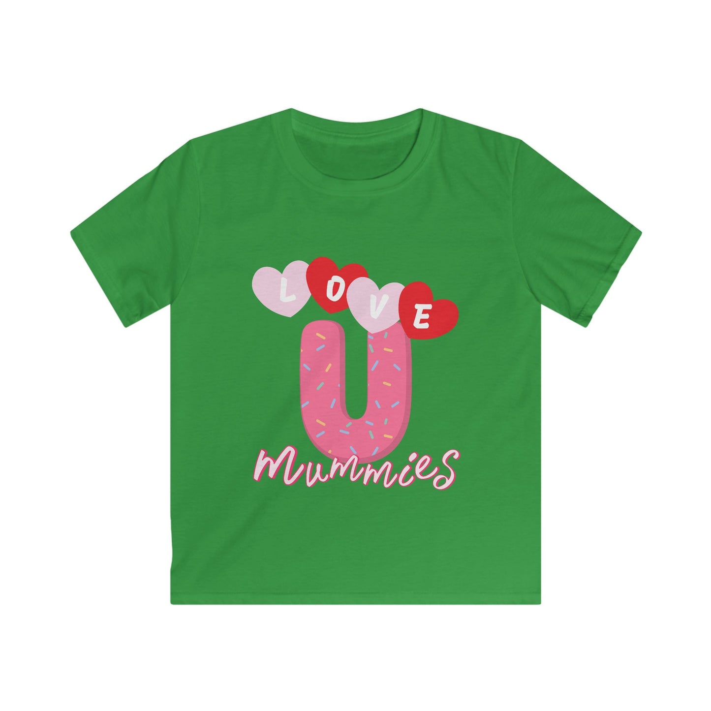 Love U Mummies Kids Tee - Adorable Softstyle Shirt.