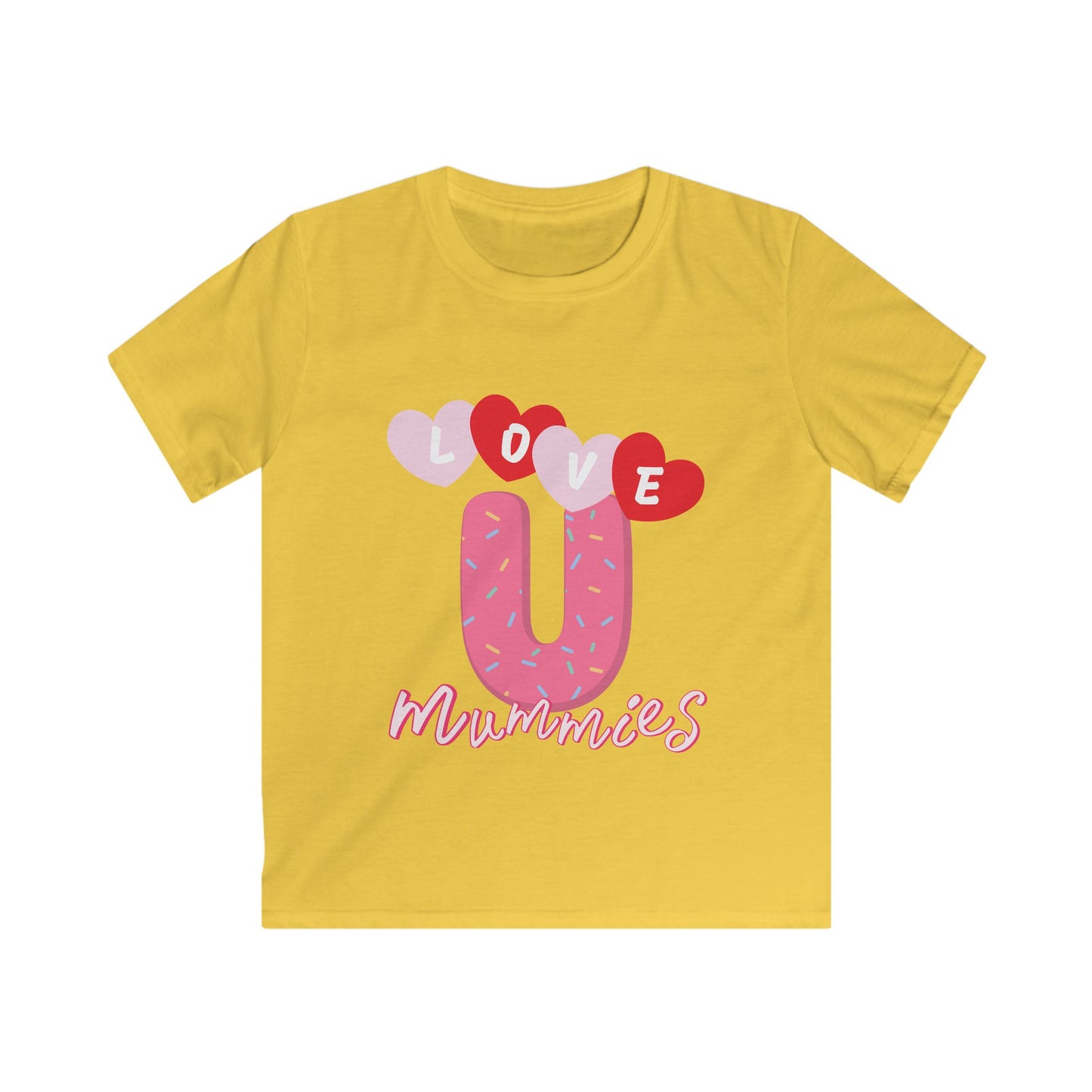 Love U Mummies Kids Tee - Adorable Softstyle Shirt.